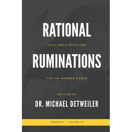 Rational Ruminations: Jeremiah Volume 02 - Paperback