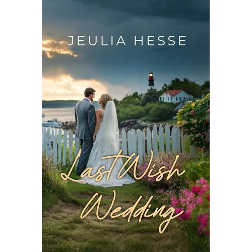 Last Wish Wedding - Paperback