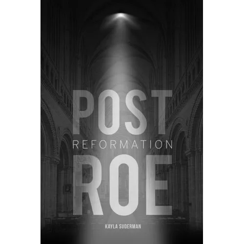 Post Roe Reformation - Paperback