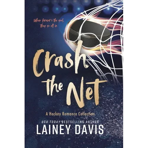 Crash the Net: A Hockey Romance Collection - Paperback