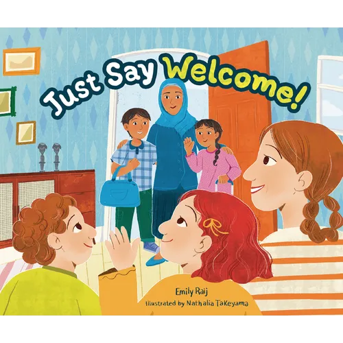 Just Say Welcome - Hardcover
