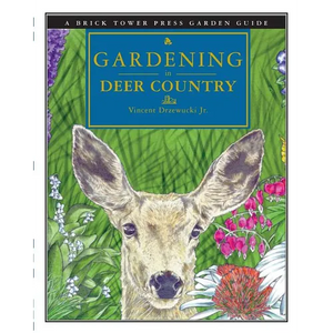 Gardening in Deer Country: For the Home and Garden - Paperback
