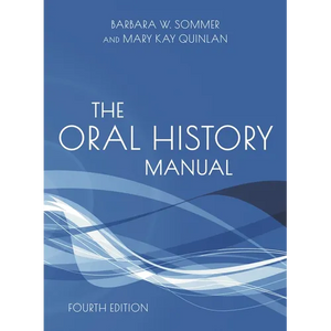 The Oral History Manual - Hardcover