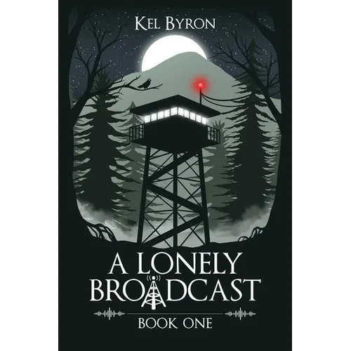 A Lonely Broadcast: Book One - Paperback