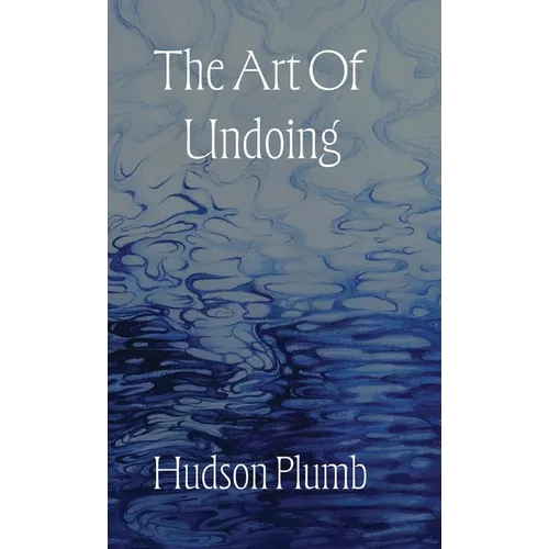 The Art of Undoing - Hardcover