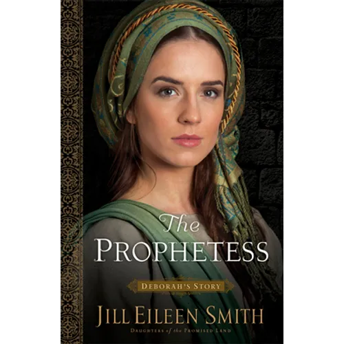 The Prophetess: Deborah's Story - Paperback