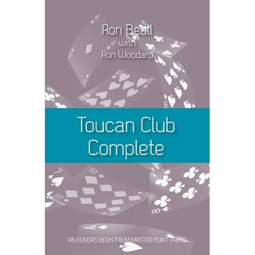 Toucan Club Complete: An enhanced, easy-to-use 21st century 2/1 system - Paperback