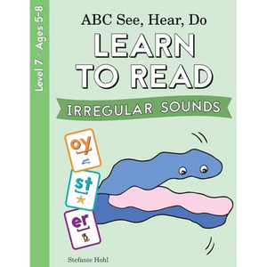 ABC See, Hear, Do Level 7: Learn to Read Irregular Sounds - Paperback