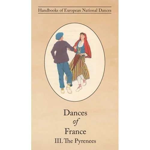 Dances of France III. The Pyrenees - Hardcover