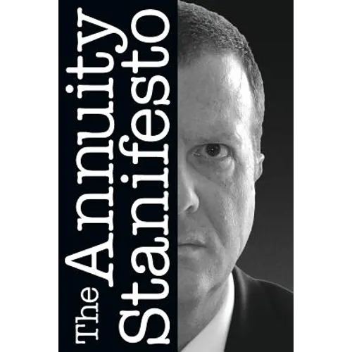 The Annuity Stanifesto - Paperback