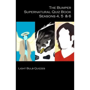 The Bumper Supernatural Quiz Book Seasons 4, 5 & 6 - Paperback