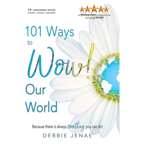 101 Ways to Wow! Our World - Hardcover