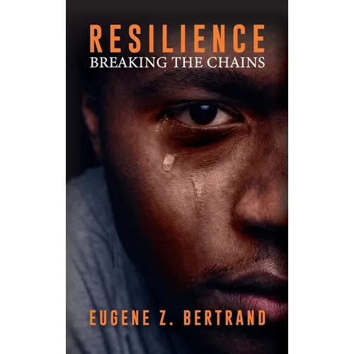 Resilience: Breaking the Chains