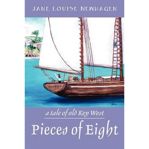 Pieces of Eight: A Tale of Old Key West - Paperback