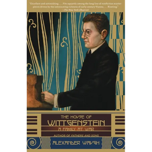 The House of Wittgenstein: A Family at War - Paperback
