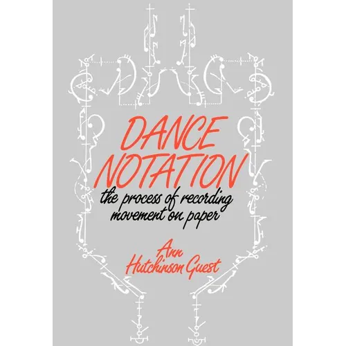 Dance Notation - Hardcover