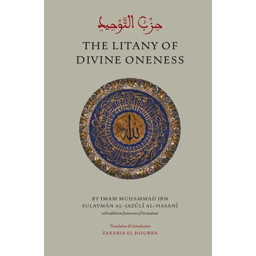 The Litany of Divine Oneness - Paperback