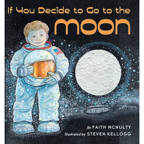 If You Decide to Go to the Moon - Hardcover