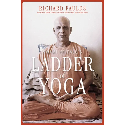 Swami Kripalu's Ladder of Yoga - Paperback