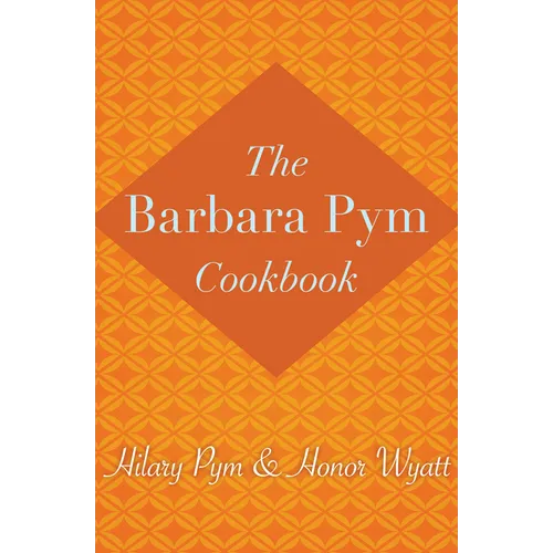 The Barbara Pym Cookbook - Paperback