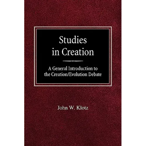 Studies in Creation A General Introduction to the Creation/Evolution Debate - Paperback