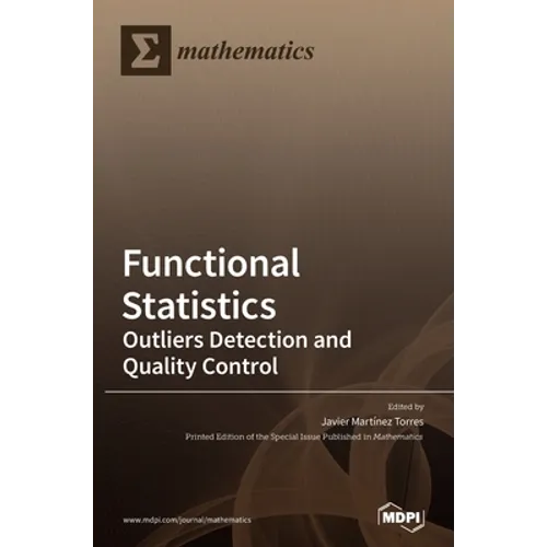 Functional Statistics: Outliers Detection and Quality Control - Hardcover