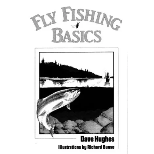 Fly Fishing Basics - Paperback