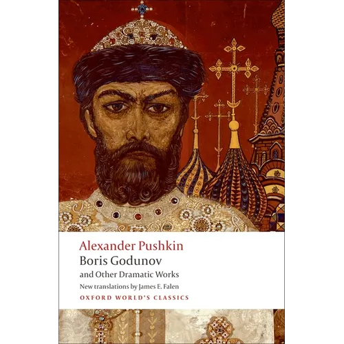 Boris Godunov and Other Dramatic Works - Paperback