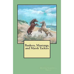 Bankers, Mustangs, and Marsh Tackies - Paperback