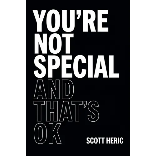 You're Not Special and That's OK - Paperback
