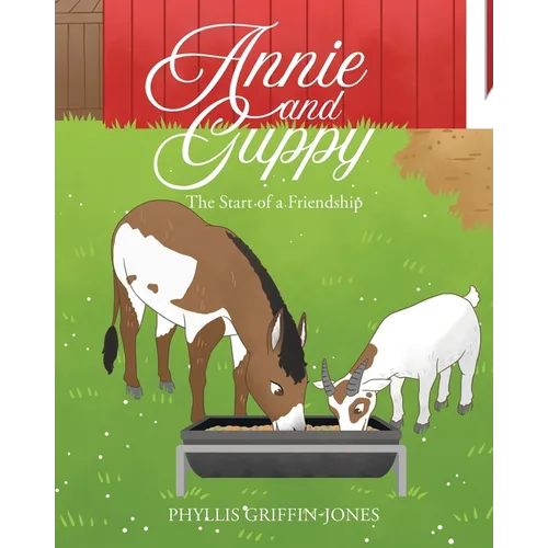 Annie and Guppy: The Start of a Friendship - Paperback