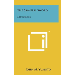 The Samurai Sword: A Handbook - Hardcover
