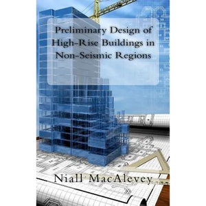 Preliminary Design of High-Rise Buildings in Non-Seismic Regions - Paperback