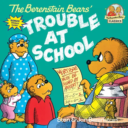 The Berenstain Bears and the Trouble at School - Paperback