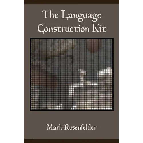 The Language Construction Kit - Paperback