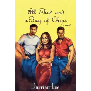 All That and a Bag of Chips - Paperback