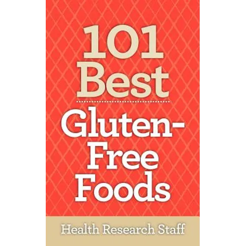 101 Best Gluten-Free Foods - Paperback