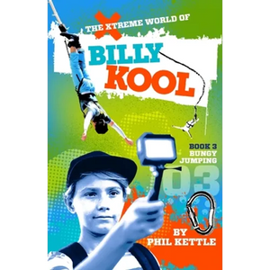 Bungy Jumping: Book 3: The Xtreme World of Billy Kool - Paperback