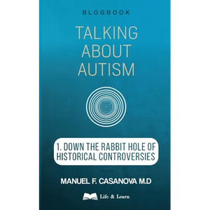 Talking About Autism: 1. Down the Rabbit Hole of Historical Controversies - Paperback
