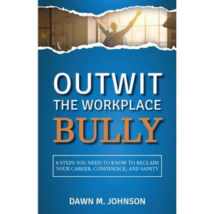 Outwit the Workplace Bully - Paperback