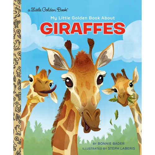 My Little Golden Book about Giraffes - Hardcover
