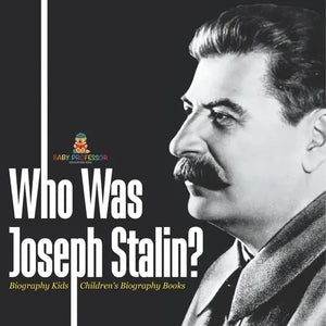 Who Was Joseph Stalin? - Biography Kids Children's Historical Biographies - Paperback