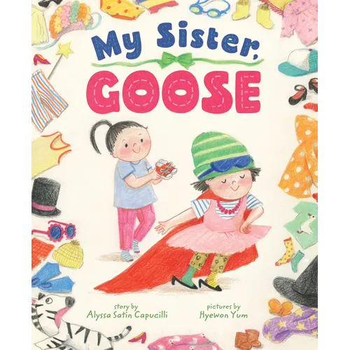 My Sister, Goose - Hardcover