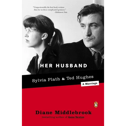 Her Husband: Ted Hughes and Sylvia Plath--A Marriage - Paperback