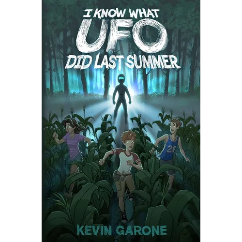 I Know What UFO Did Last Summer - Paperback