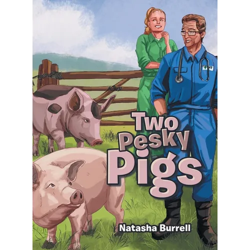 Two Pesky Pigs - Hardcover
