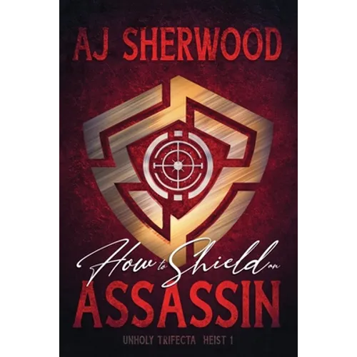 How to Shield an Assassin - Paperback