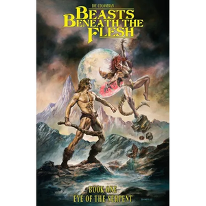 Beasts Beneath the Flesh: Book One Eye of the Serpent - Paperback