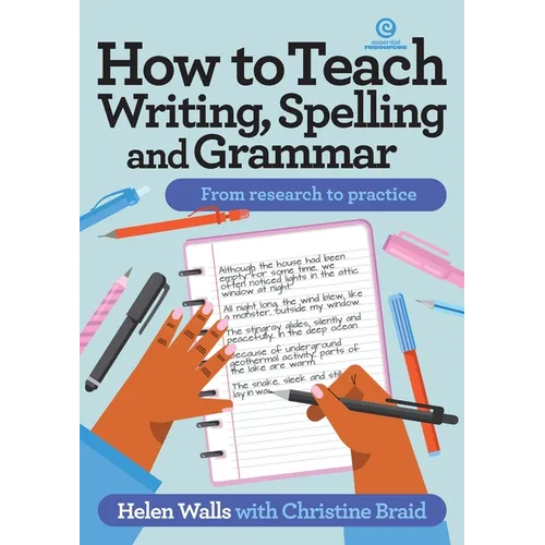 How to Teach Writing, Spelling and Grammar - Paperback