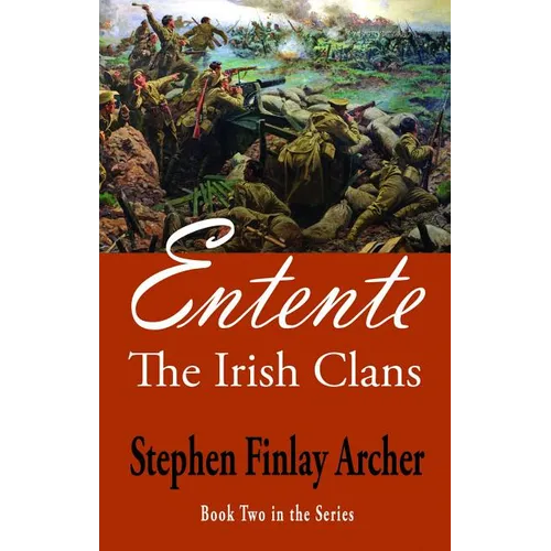 Entente: The Irish Clans Book Two in the Series - Paperback